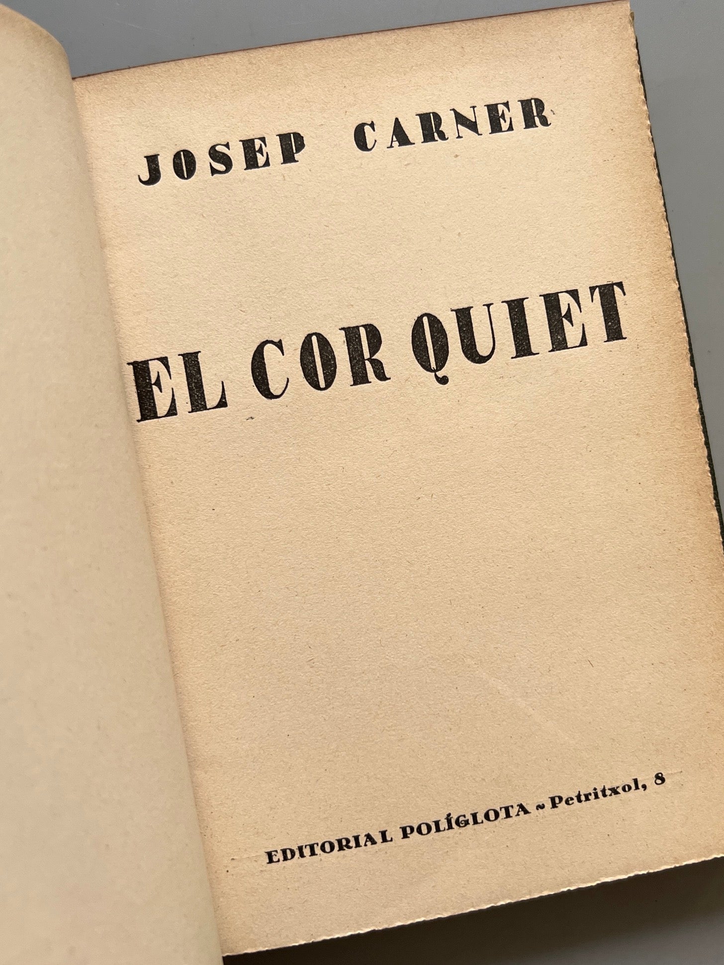 Libro de: El Cor Quiet, Josep Carner - Editorial Políglota, 1925