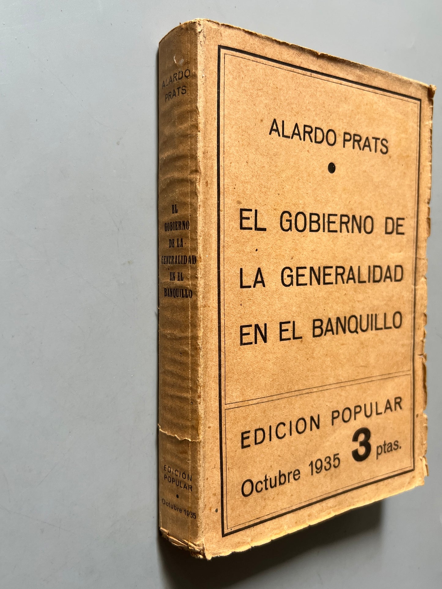 Libro de: El gobierno de la Generalidad en el banquillo, Alardo Prats - Imprenta Salvador Quemades, 1935