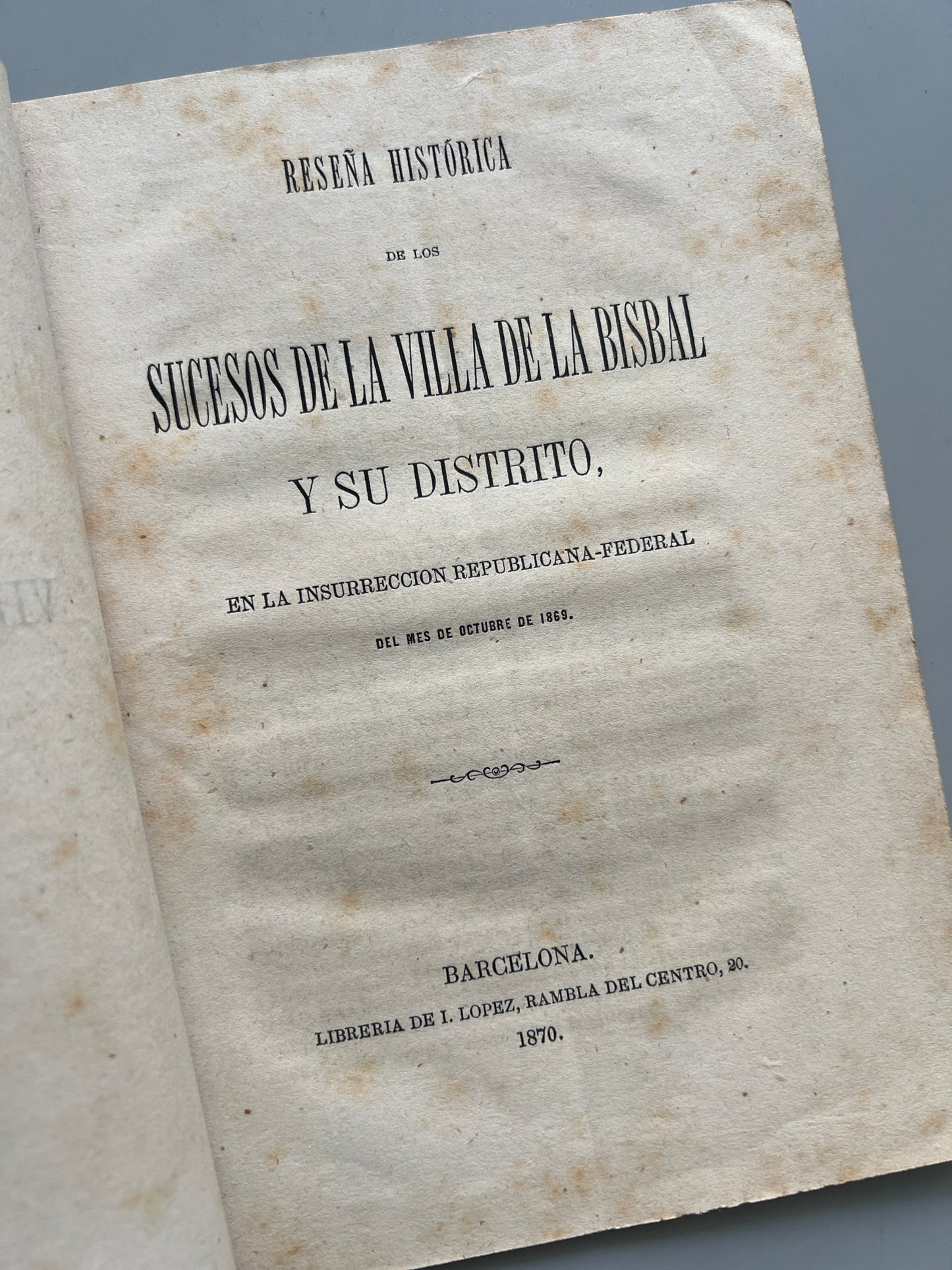 Libro de: Sucesos de la Bisbal y su distrito, Pedro Caimó - Librería de I. López, 1870