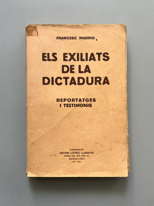 Els exiliats de la dictadura, Francesc Madrid - Antoni López Llibreter, 1930
