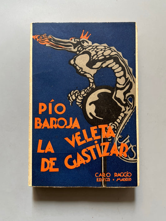 La veleta de Gastizar, Pío Baroja - Caro Raggio, 1927
