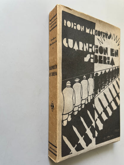 Libro de: Guarnición en Siberia, Rodion Markovits - Publicaciones Mundial, 1931