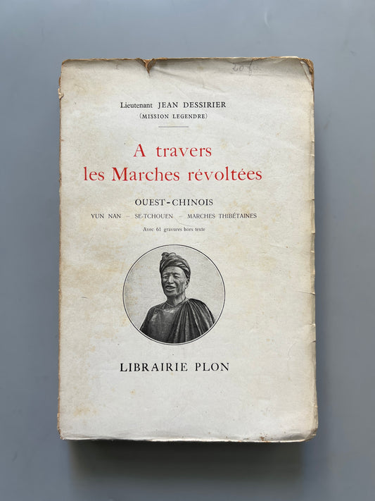 A travers les marchers révoltées, Jean Dessirier - Libraire Plon, 1923