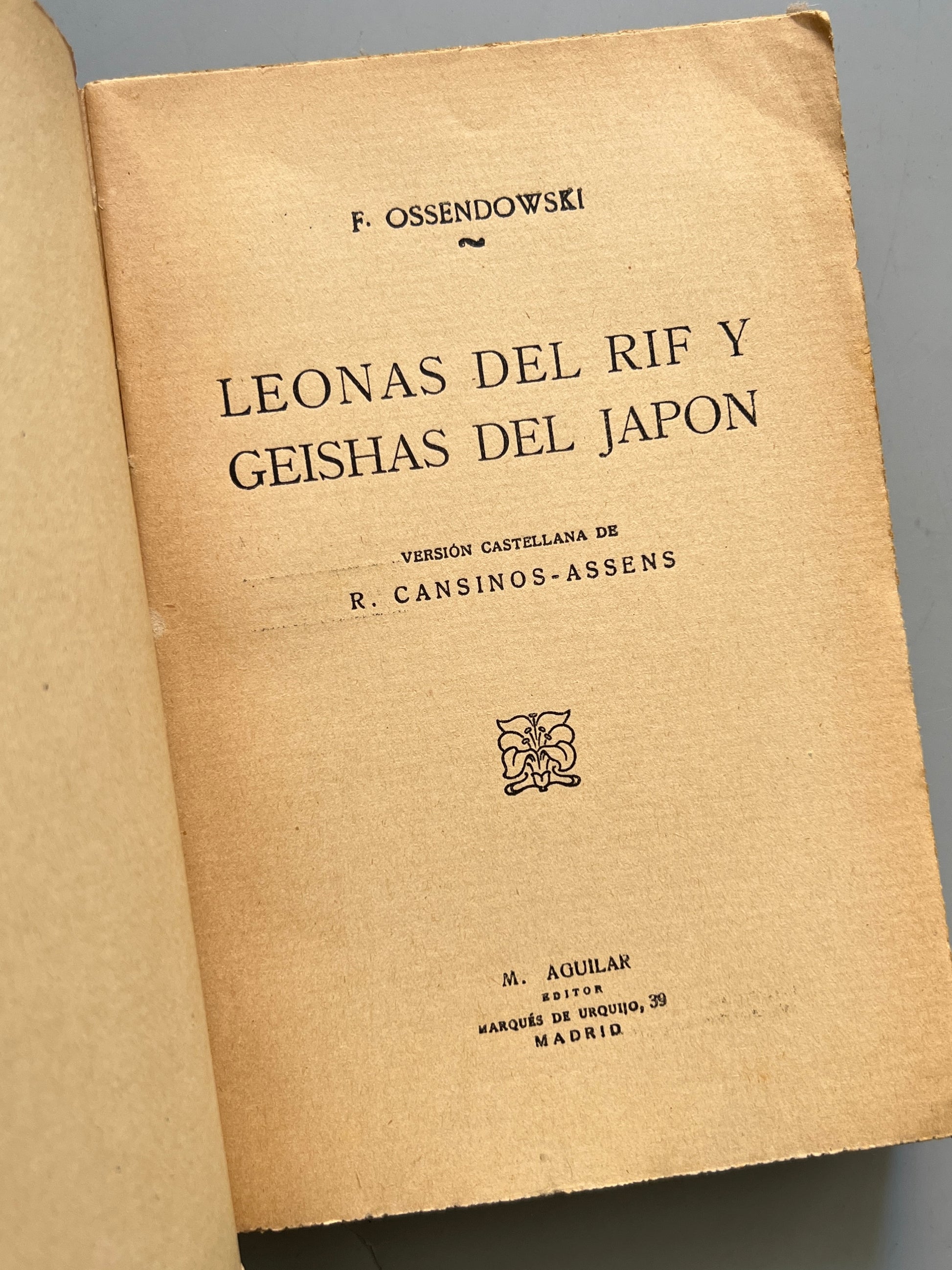 Libro de: Leonas del Rif y geishas del Japón, F. Ossendowski - M. Aguilar, ca. 1925