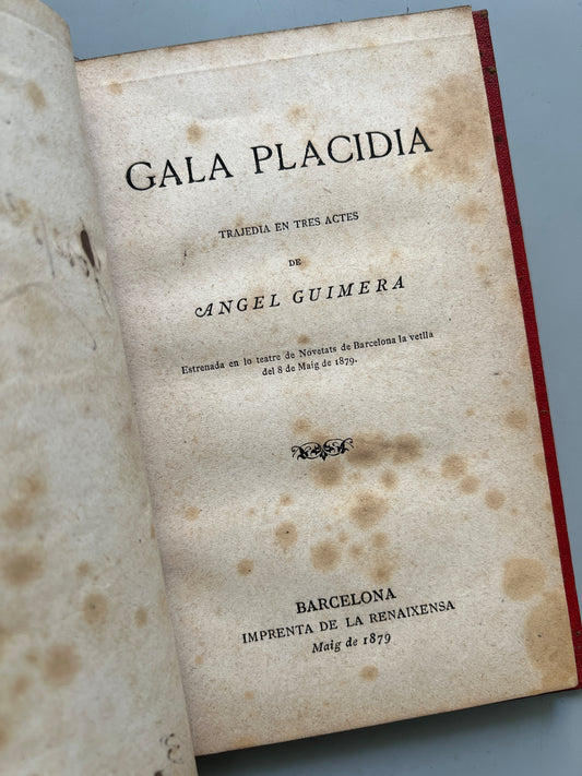 Gala Placidia, Àngel Guimerà (primera edición) - Imprenta De La Renaixensa, 1879