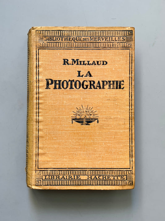 La Photographie, R. Millaud - Libraire Hachette, ca. 1930