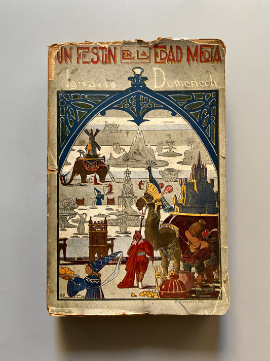 Un festín en la Edad Media, Ignacio Domenech - Imprenta Helénica, 1913