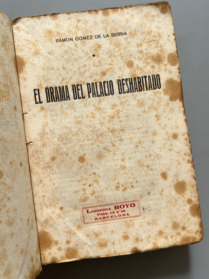 Libro de: El drama del palacio deshabitado, Ramón Gómez de la Serna (1a edición) - Editorial-América, 1926