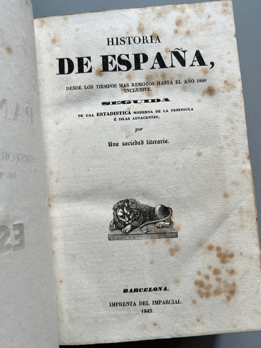 Historia de España + Estadística moderna el territorio español - Imprenta del Imparcial, 1843