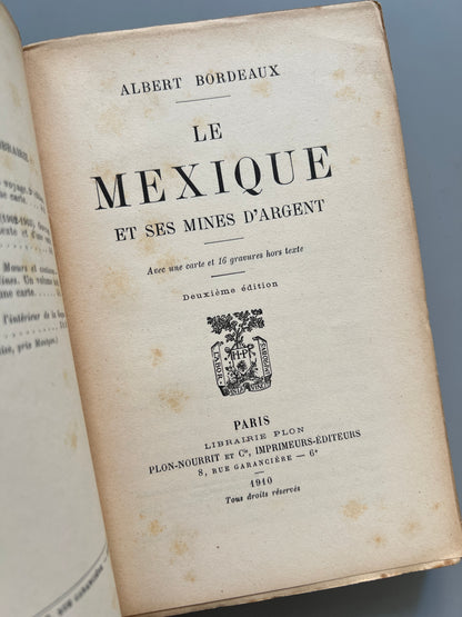 Libro de: Le Mexique et ses mines d'argent, Albert Bordeaux - Libraire Plon, 1910