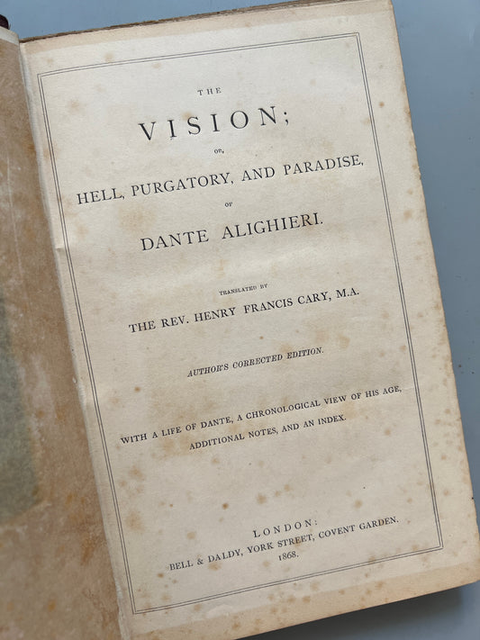 The vision or hell, purgatory and paradise of Dante Alighieri, trad. Henry Francis Cary - 1868