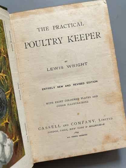 Libro de: The practical poultry keeper, Lewis Wright - Cassell and Company Limited, 1899