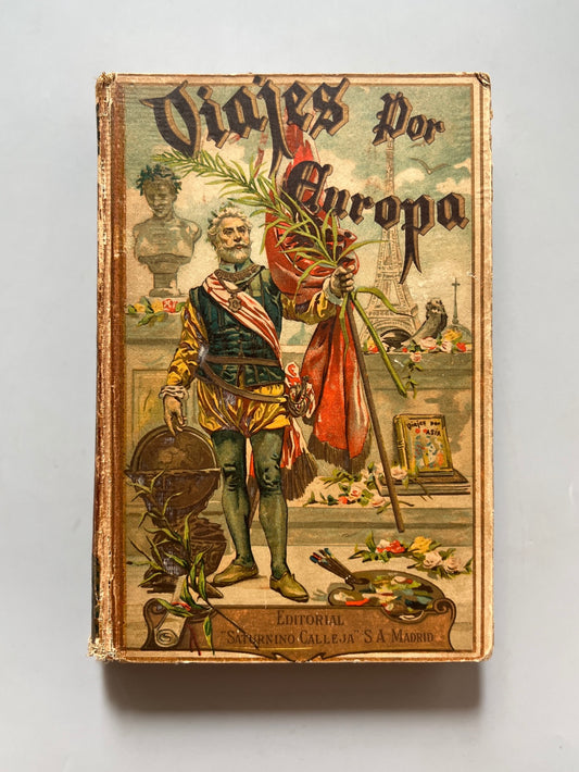 Viajes por Europa. Recuerdos de un viaje por Europa - Editorial Saturnino Calleja, ca. 1900