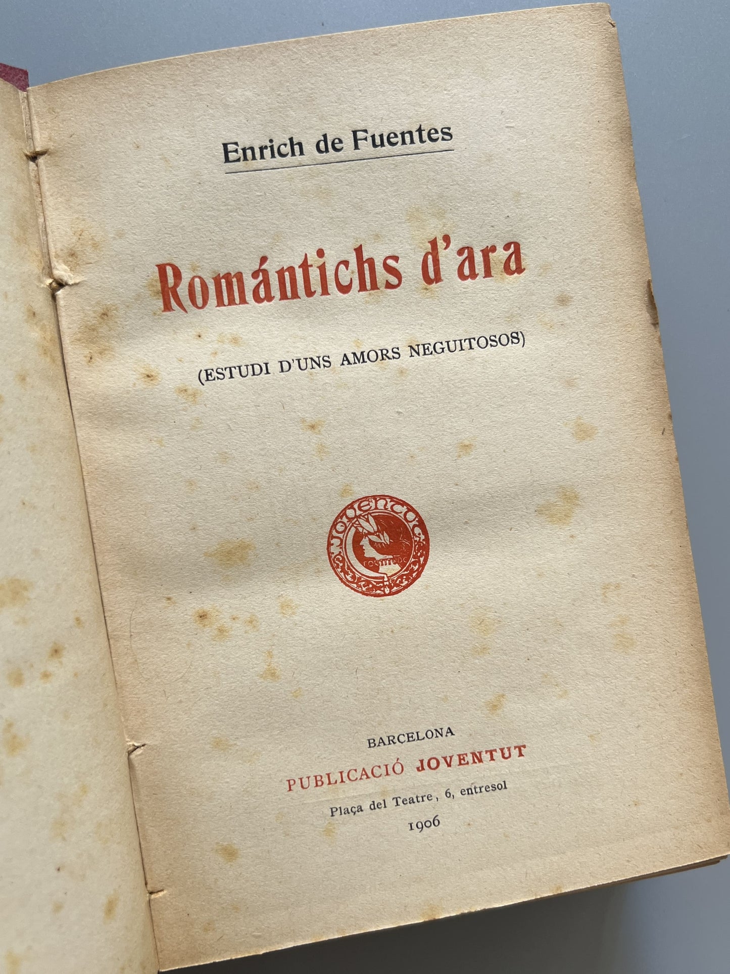 Libro de: Romántichs d'ara, Enrich de Fuentes - Publicació Joventut, 1906