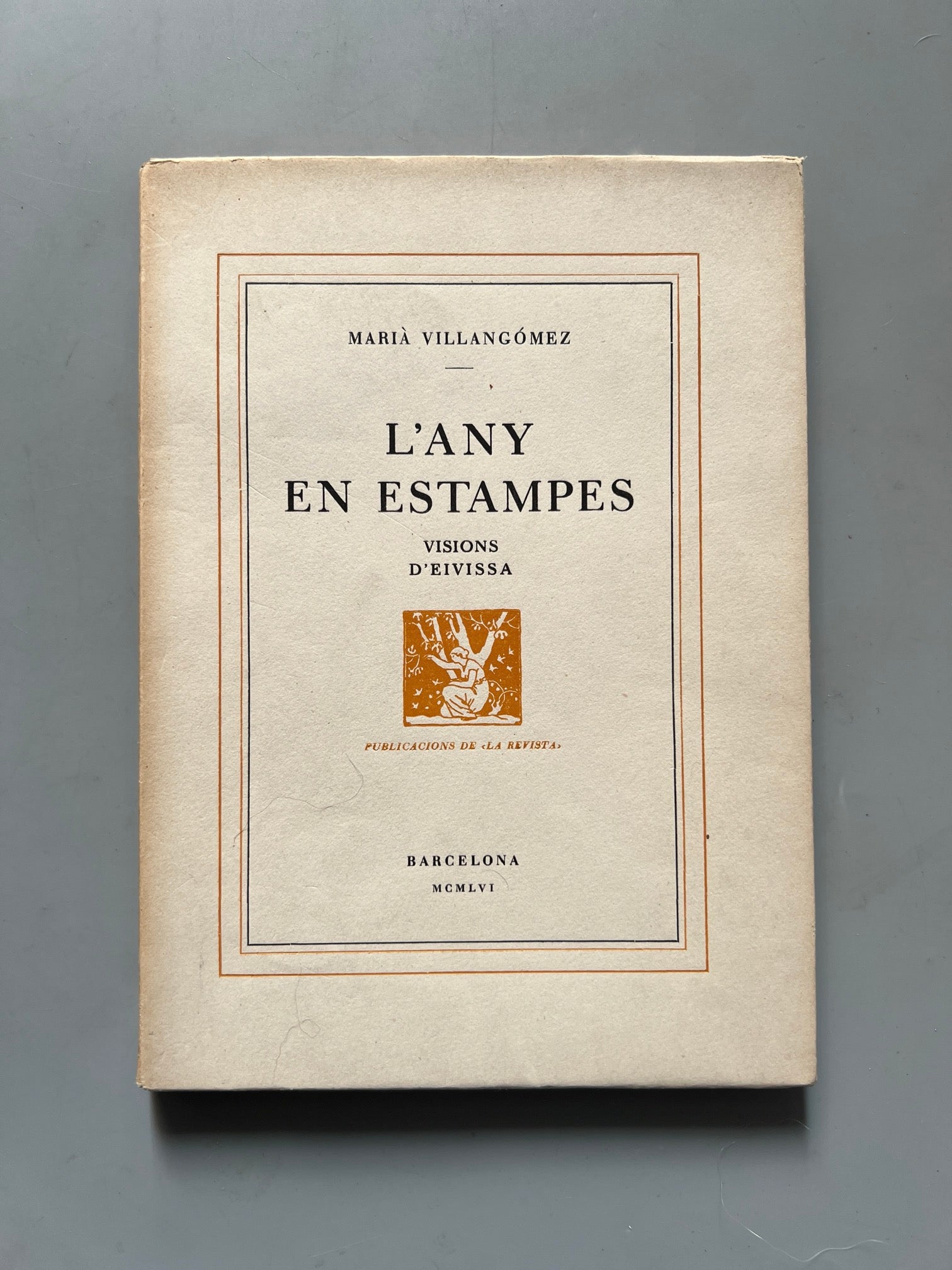 L'any en estampes. Visions d'Eivissa, Marià Villangómez - Editorial Barcino, 1956