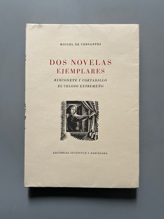 Dos novelas ejemplares, Miguel de Cervantes (ejemplar numerado V) - Editorial Juventud, 1947