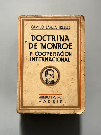 Doctrina de Monroe y cooperación internacional, Camilo Barcia Trelles - Editorial Mundo Latino, 1931