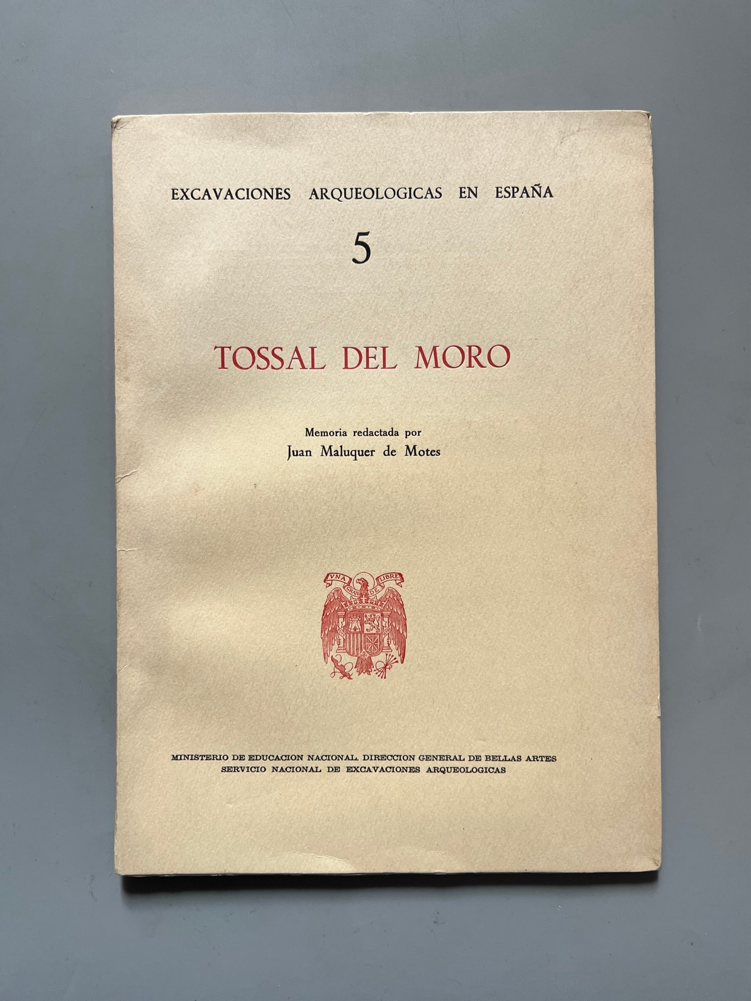 Tossal del Moro, Juan Maluquer de Motes - Excavaciones Arqueológicas en España, 1962