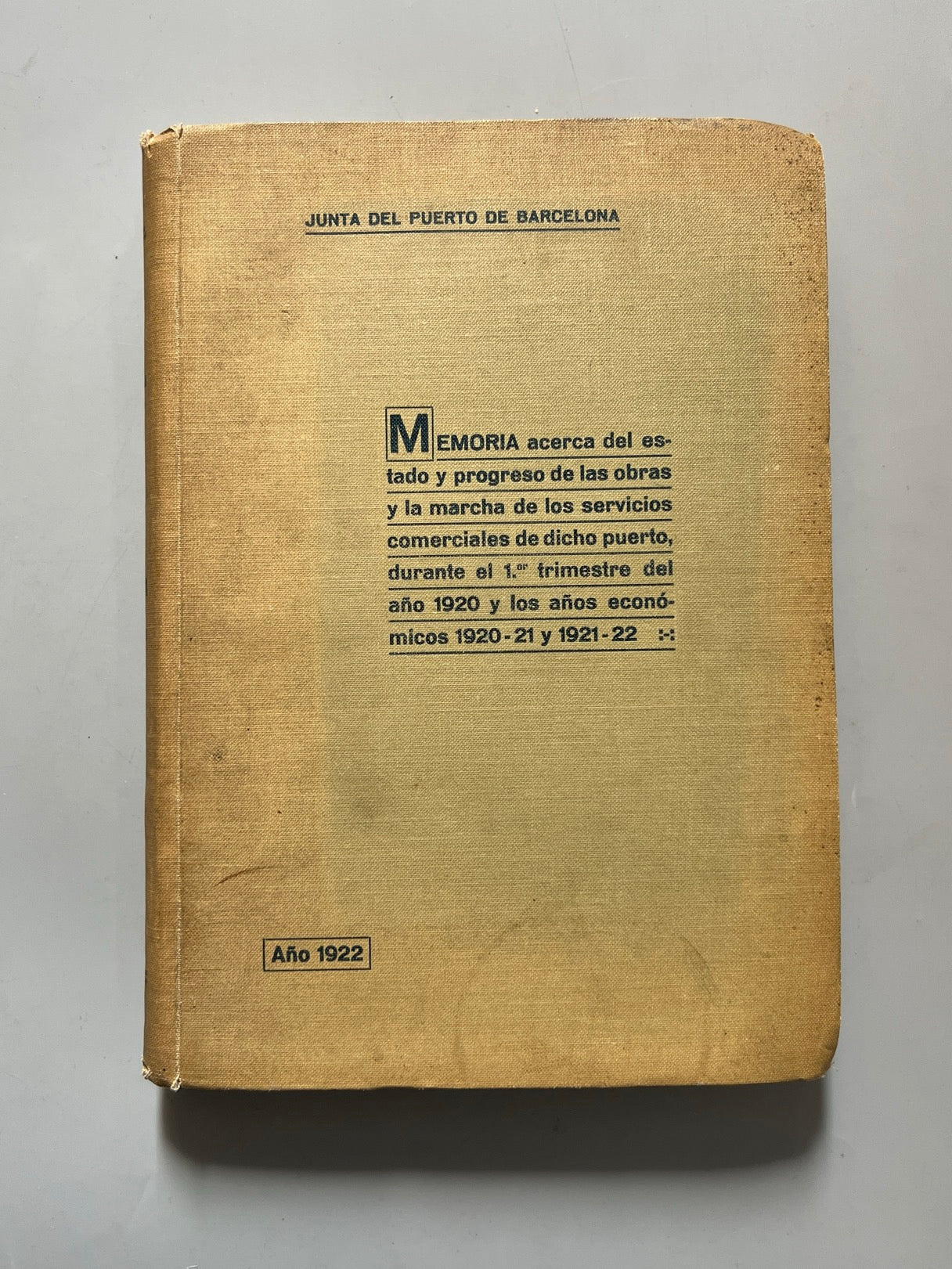 Memoria del estado y progreso de las obras, Junta del puerto de Barcelona - 1922