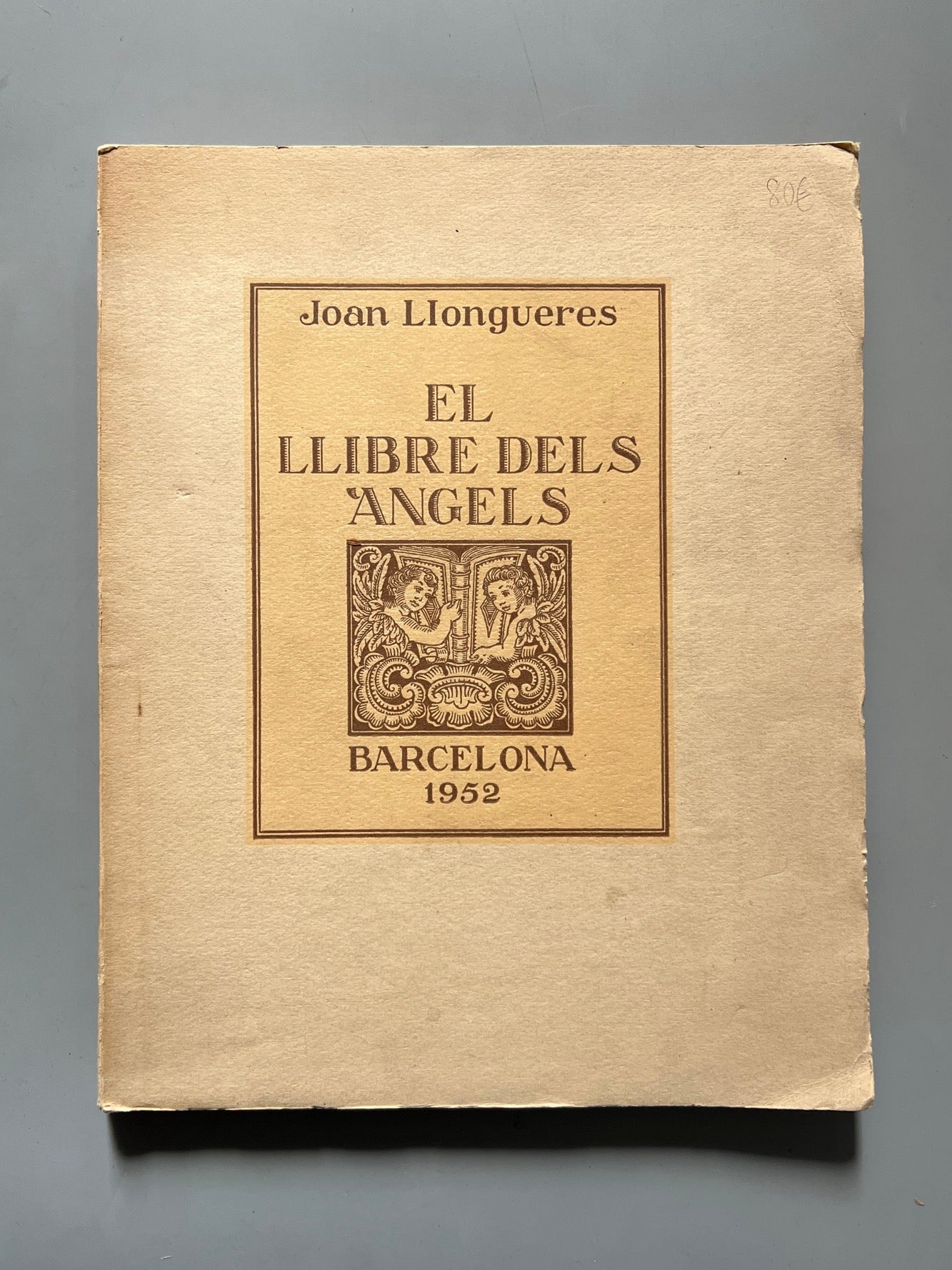 El llibre dels àngels, Joan Llongueres (firmado) - Edicions Cíthara, 1952