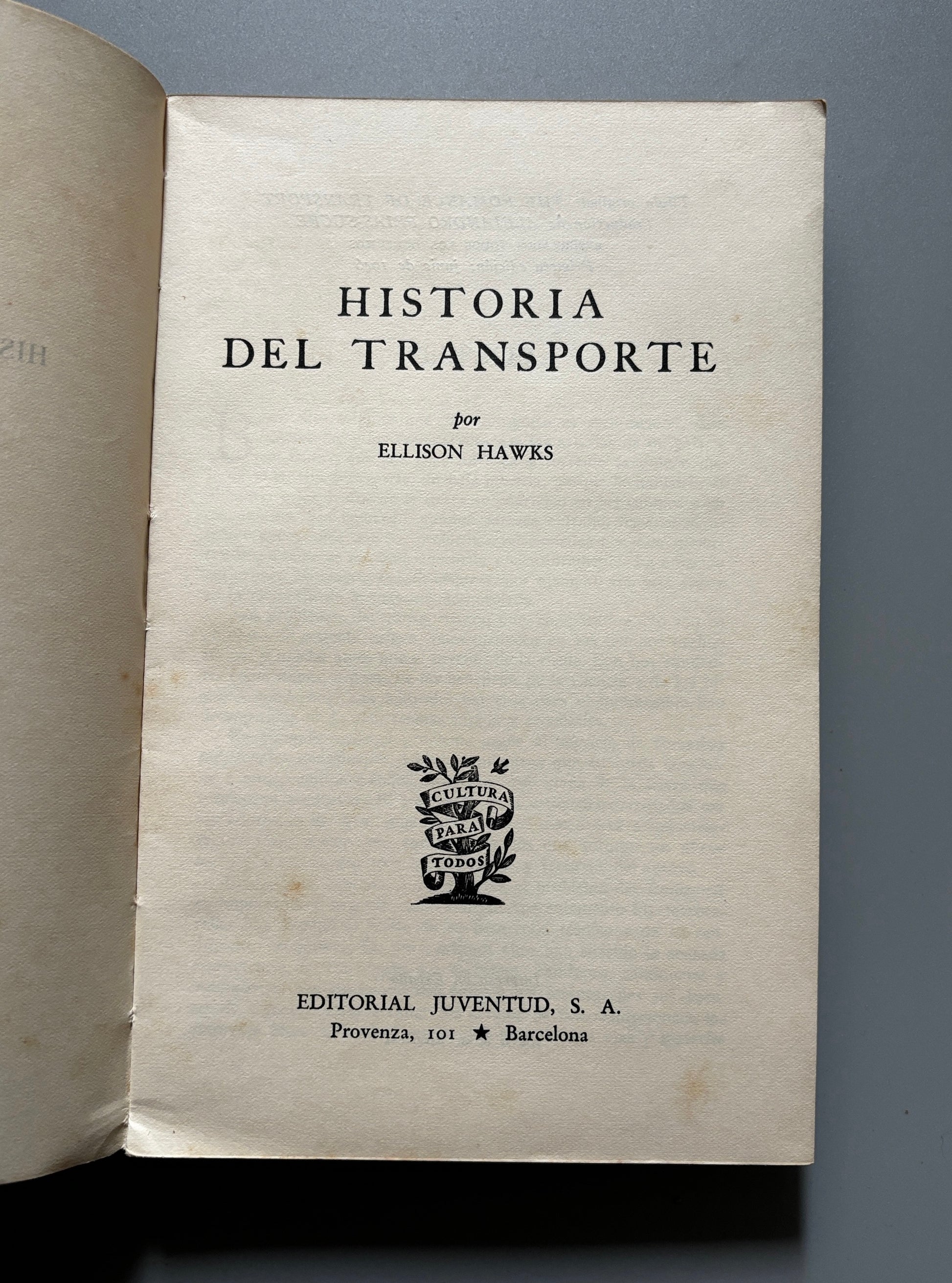 Libro de: Historia del transporte, Ellison Hawks (primera edición) - Editorial Juventud, 1946