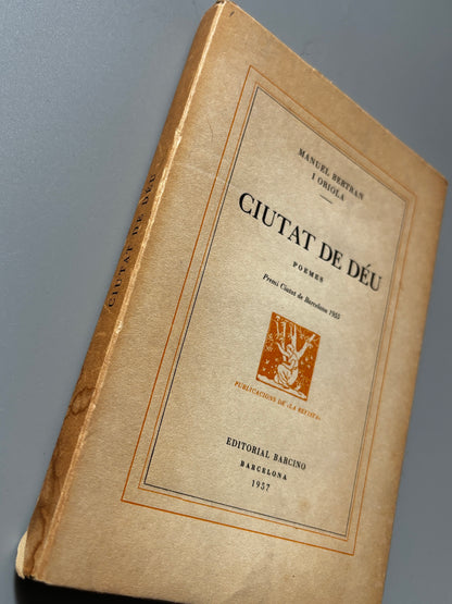 Libro de: La ciutat de Déu, Manuel Bertran i Oriola (ejemplar numerado, nºI) - Editorial Barcino, 1957