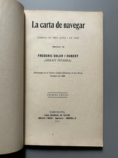 Libro de: La carta de navegar, Frederic Soler (Serafí Pitarra) - Casa Editorial de Teatre, 1915