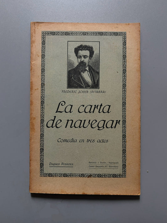 La carta de navegar, Frederic Soler (Serafí Pitarra) - Casa Editorial de Teatre, 1915