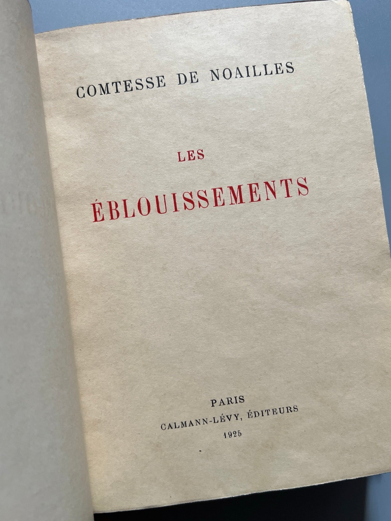 Libro de: Les éblouissements, Comtesse de Noailles (ejemplar nº1724) - Calmann-Lévy Éditeurs, 1925