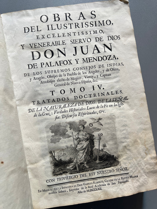 Obras Don Juan de Palafox y Mendoza, Tomo IV, tratados doctrinales -Madrid, 1762