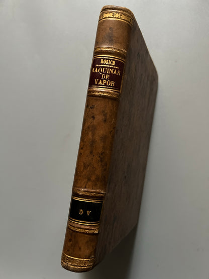 Libro de: Máquinas de vapor, Juan Rosich y Rubiera - Manuel Marín Editor, 1908