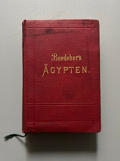 Ägypten. Handbuch Für Reisende, Karl Baedeker - Leipzig, 1897