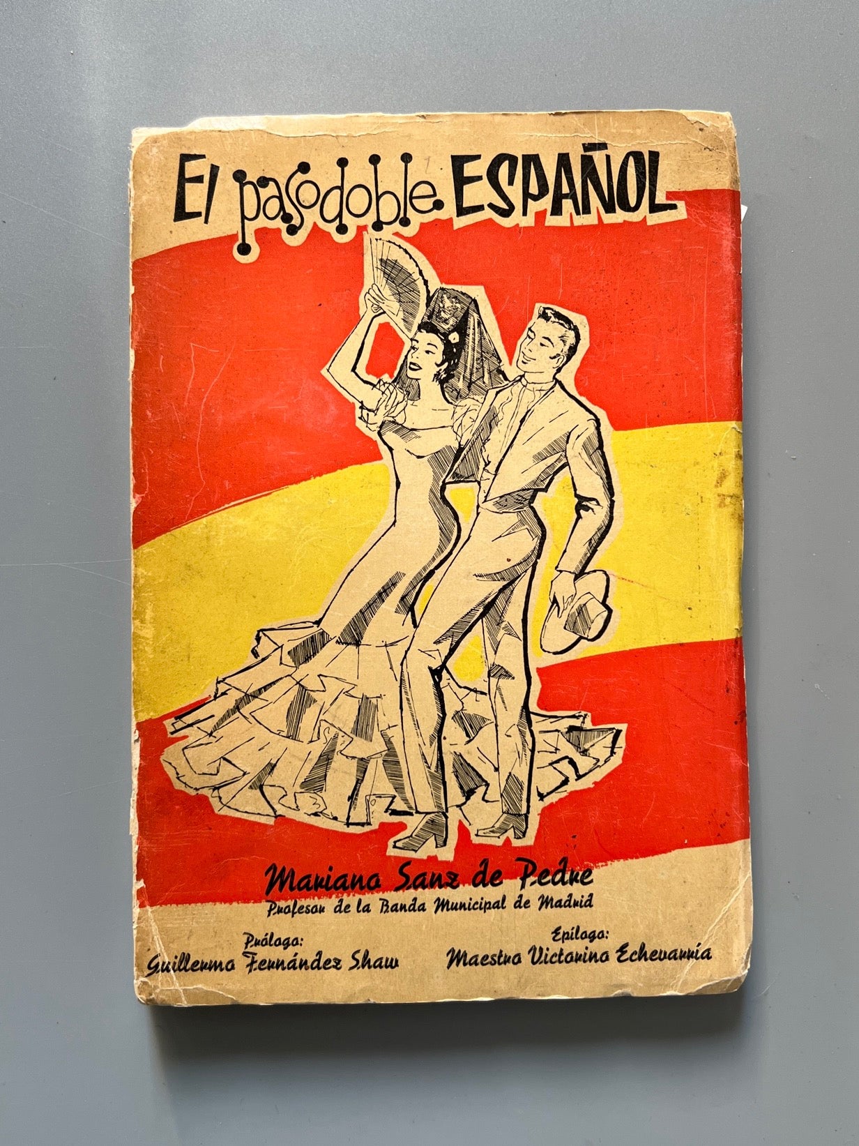 El pasodoble español, Mariano Sanz de Pedre (firmado) - Imp. de José Luis Cosano, 1961