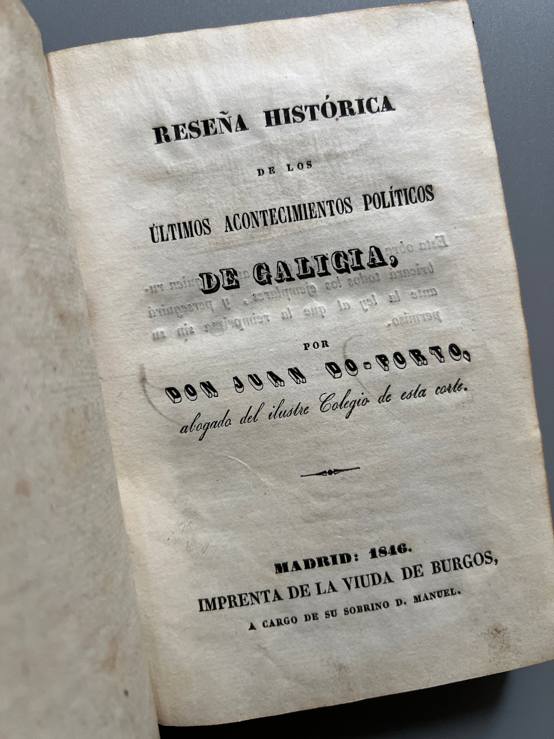 Últimos acontecimientos políticos de Galicia, Juan Do-Porto - Imprenta de la viuda de Burgos, 1846