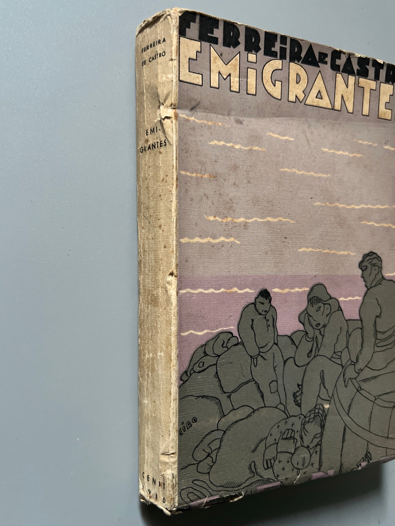 Libro de: Emigrantes, Ferreira de Castro (primera edición) - Editorial Cenit, 1930