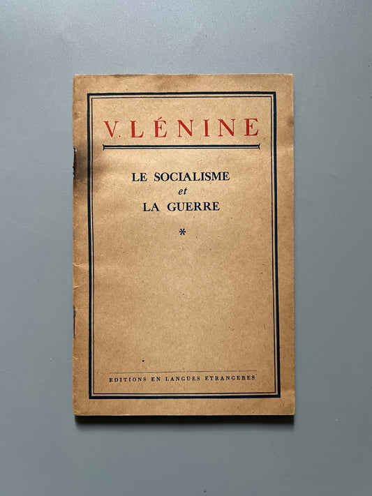 Le socialisme et le guerre, V. I. Lenin - Ediciones en Lenguas Extranjeras, ca. 1960