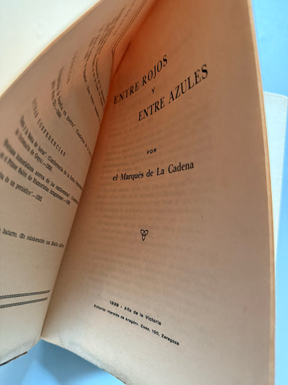 Libro de: Entre rojos y azules, Marqués de la Cadena - Editorial Heraldo de Aragón, 1939