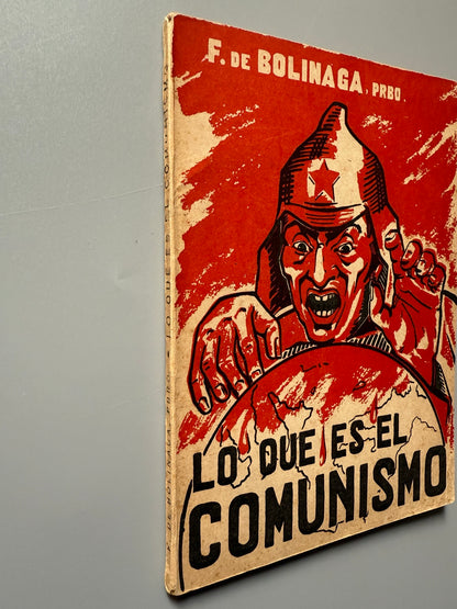 Libro de: Lo que es el comunismo, Fidel de Bolinaga - Talleres T. P. A, ca. 1940