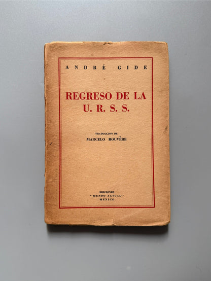 Regreso de la U.R.S.S., André Gide - Ediciones <<Mundo Actual>>