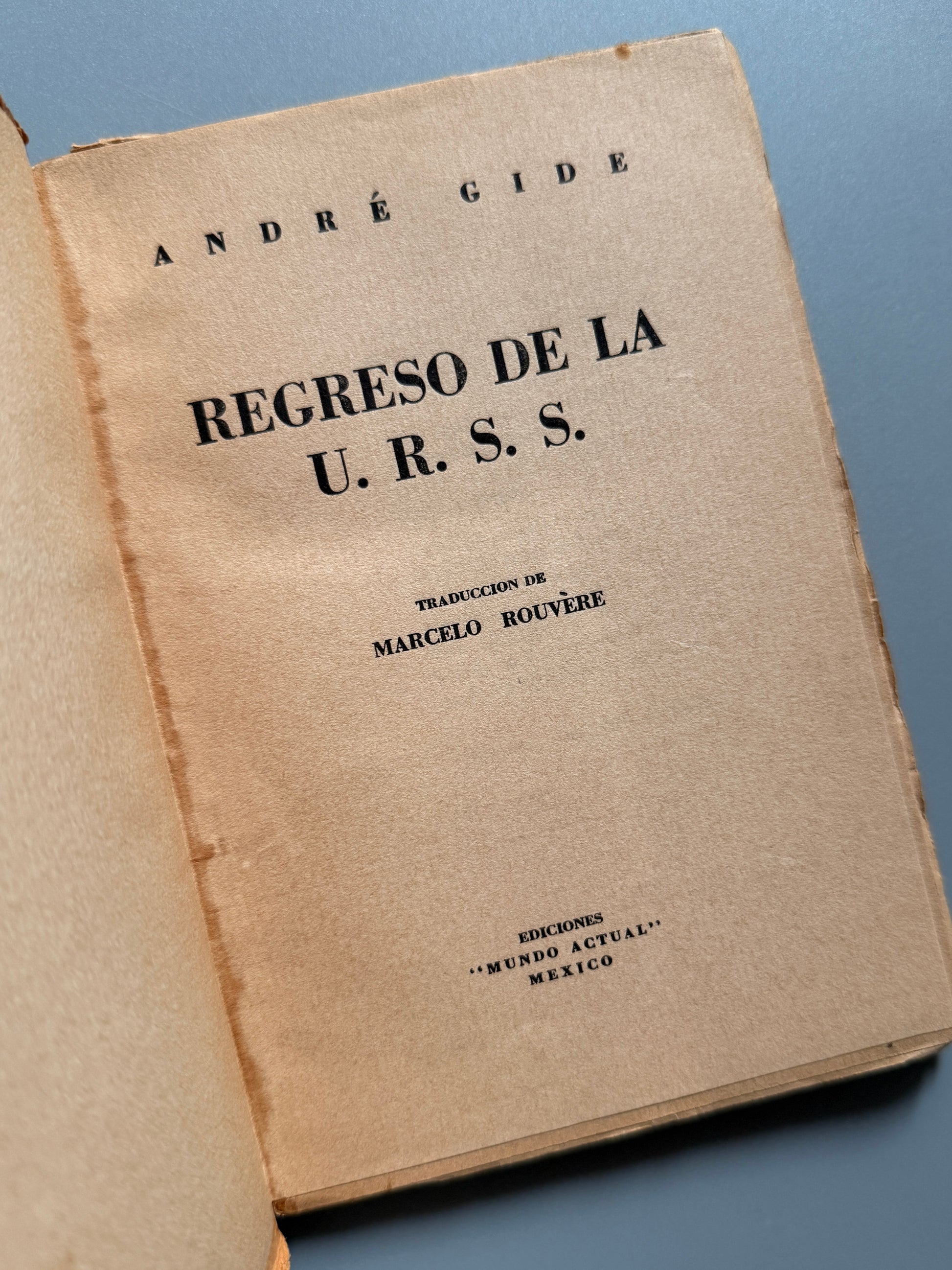 Libro de: Regreso de la U.R.S.S., André Gide - Ediciones <<Mundo Actual>>