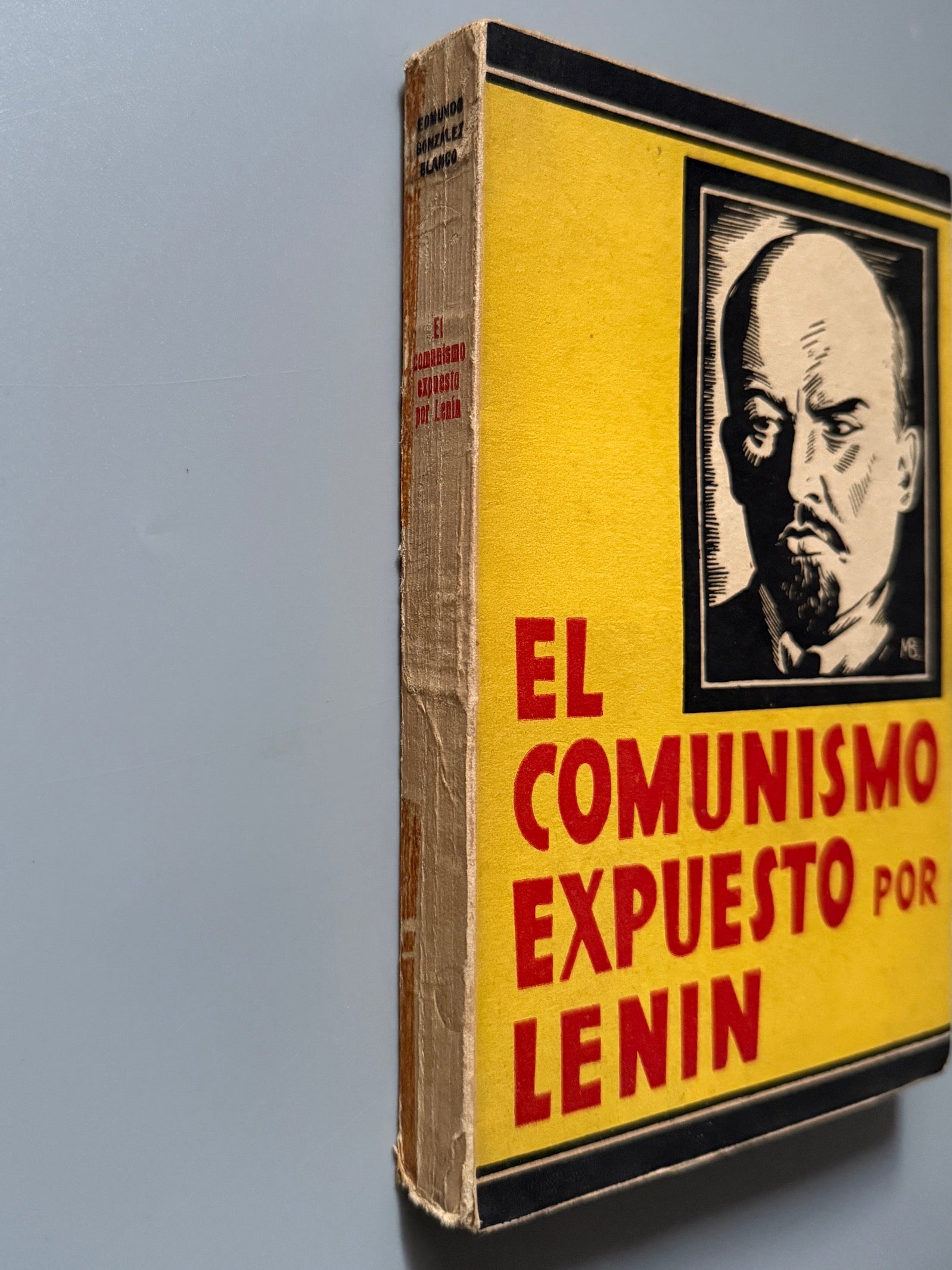 Libro de: El comunismo expuesto por Lenin. Edmundo González-Blanco - Madrid, 1931