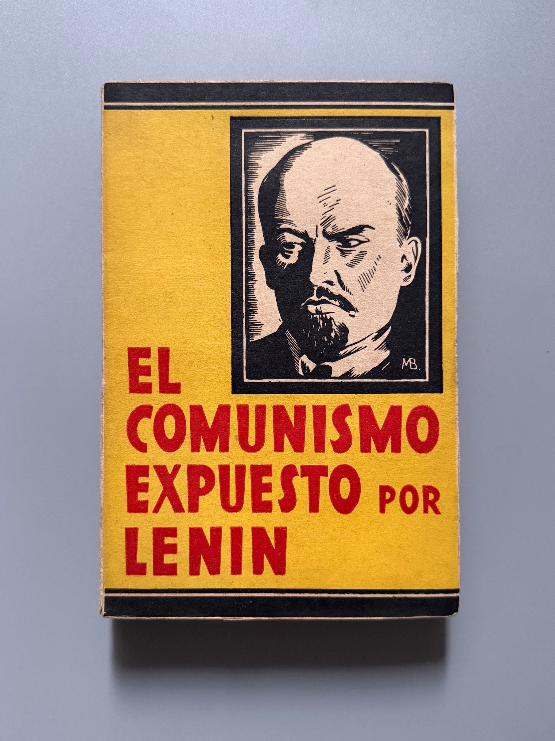 El comunismo expuesto por Lenin. Edmundo González-Blanco - Madrid, 1931