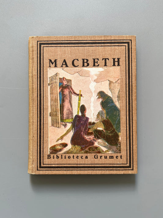 Macbeth, William Shakespeare (C. A. Jordana) - Edicions Proa. Biblioteca Grumet, 1929