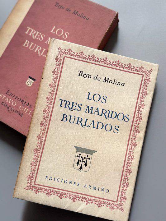 Los Tres Maridos Burlados, Tirso De Molina (numerado, nº253) - Editorial Gustavo Gili, 1951