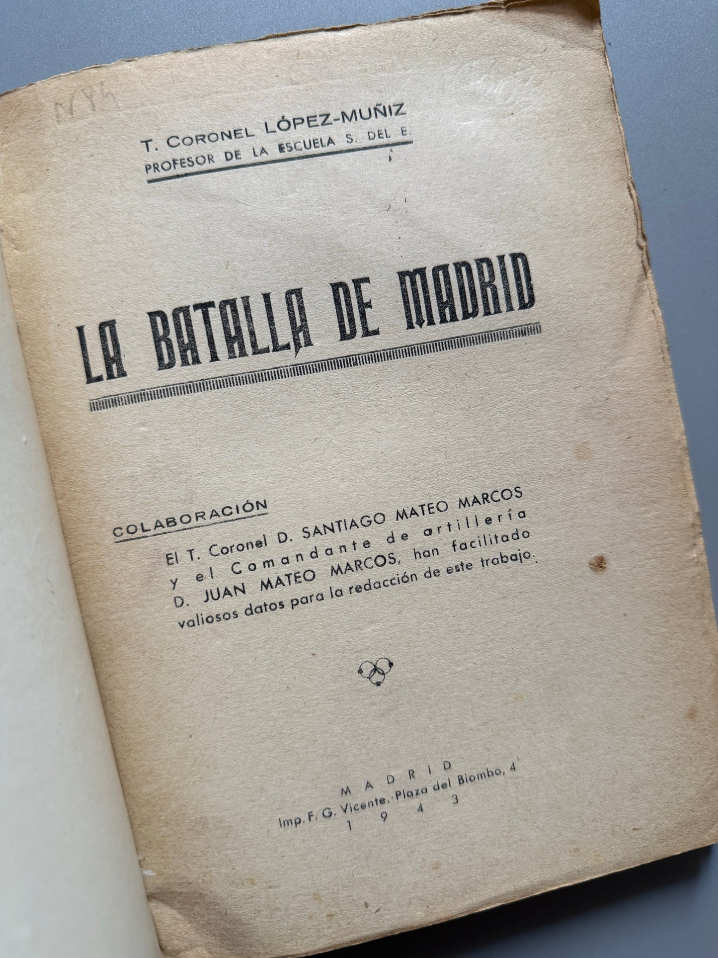 Libro de: La batalla de Madrid, T. Coronel López-Muñiz - Editorial Gloria, 1943