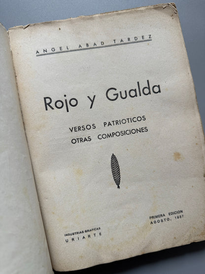 Libro de: Rojo y gualda, Angel Abad Tardez (primera edición) - Industrias Gráficas Uriarte, 1937