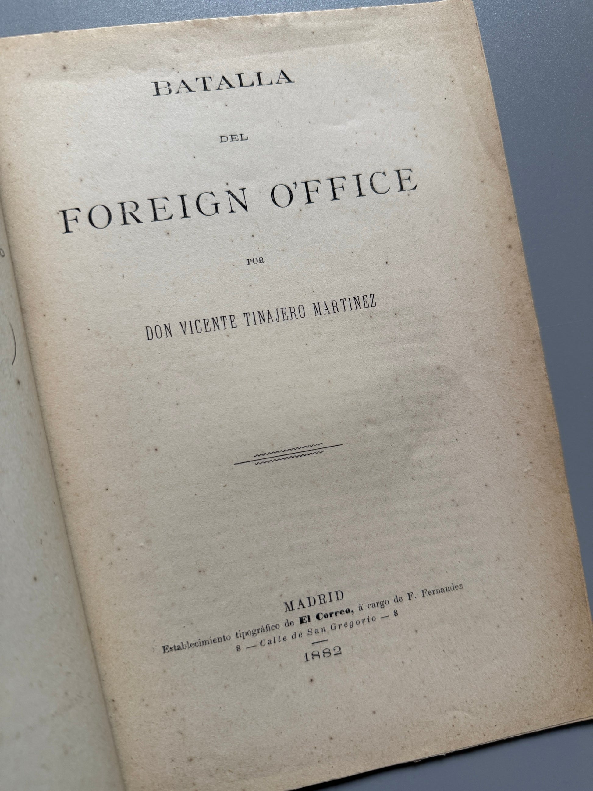 Libro de: Batalla del Foreign O'ffice, Vicente Tinajero Martinez - Madrid, 1882