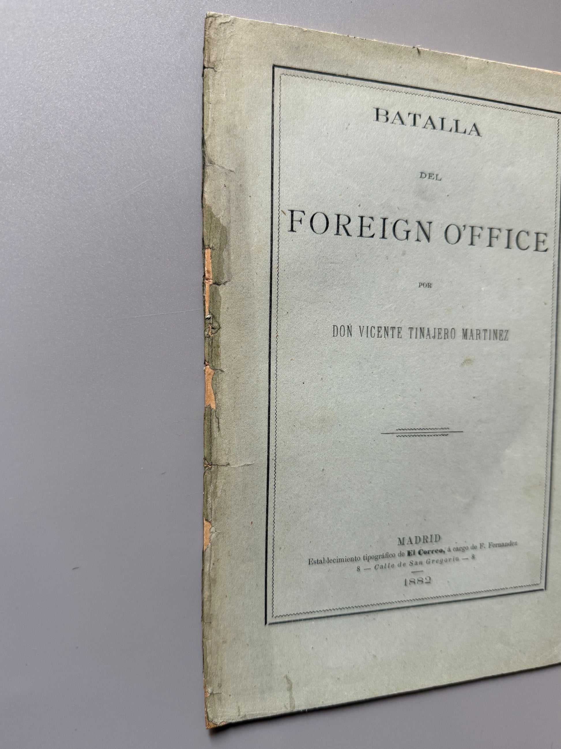 Libro de: Batalla del Foreign O'ffice, Vicente Tinajero Martinez - Madrid, 1882