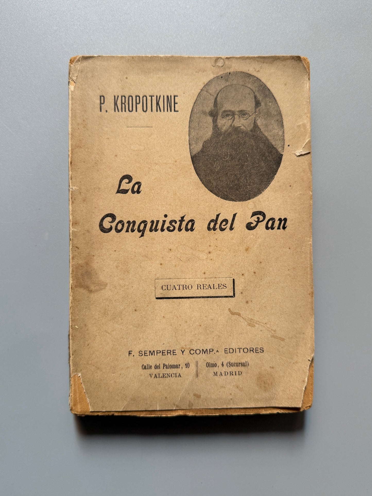 La conquista del pan, P. Kropotkine - F. Sempere y Compañía, ca.1900