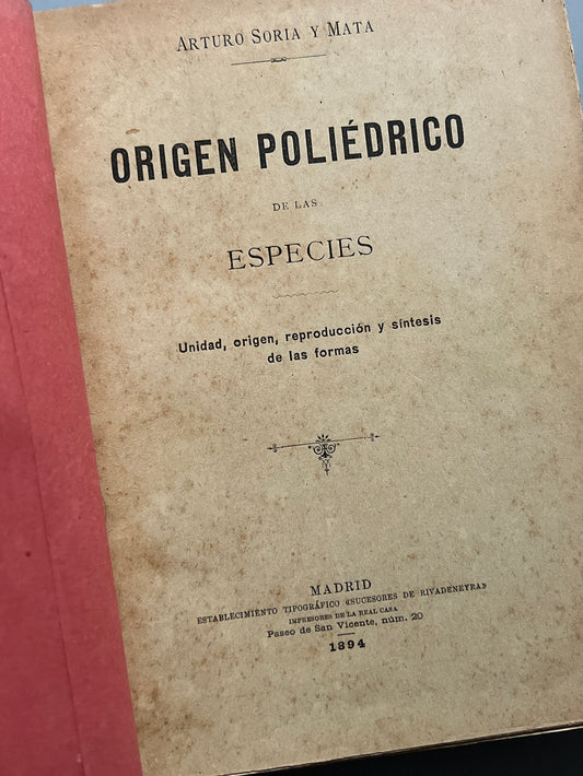 Origen poliédrico de las especies, Arturo Soria y Mata (+ recortes periódico)  - Madrid, 1894